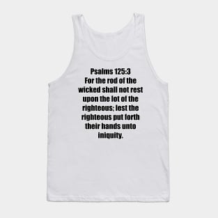 Psalm 125:3 King James Version Bible Verse Typography Tank Top